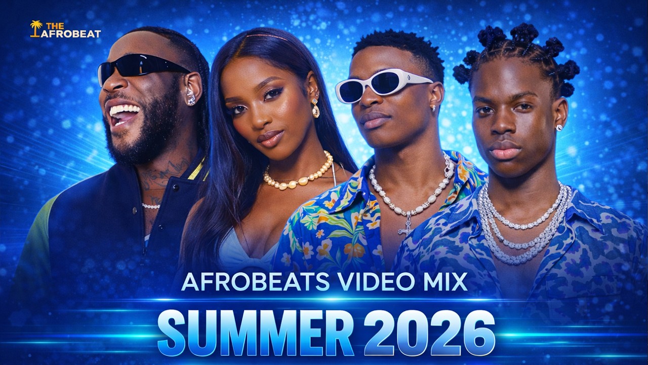 AFROBEAT SUMMER 2026 ☀️ Naija Dance Hits & Amapiano Club Anthems