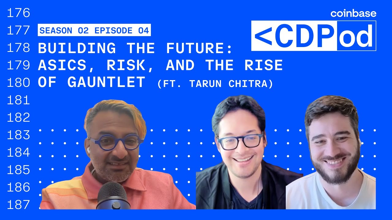 Building the Future: ASICs, Risk, & Rise of Gauntlet feat. Tarun Chitra - Coinbase Developer Podcast