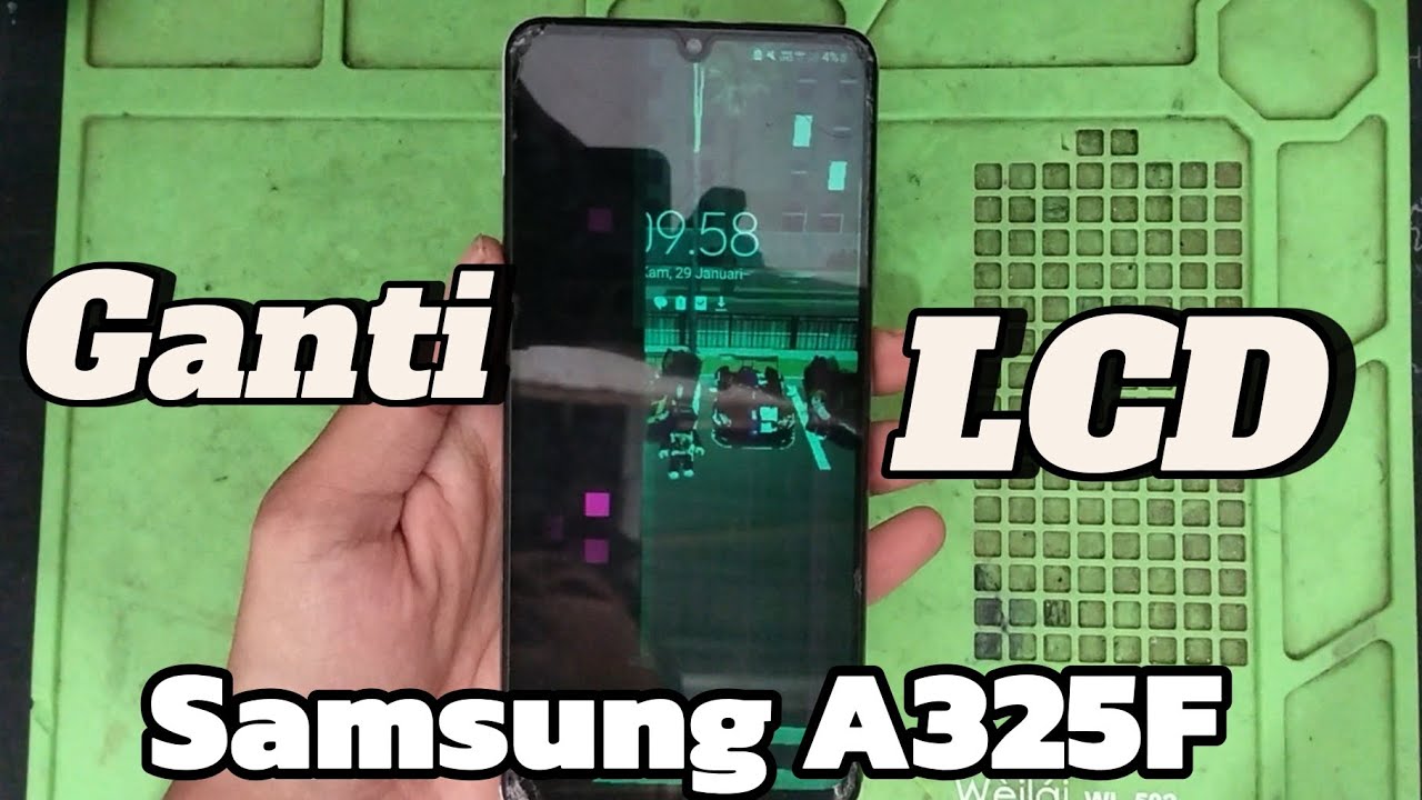 Ganti LCD Samsung A32 - A325F Dengan Mudah