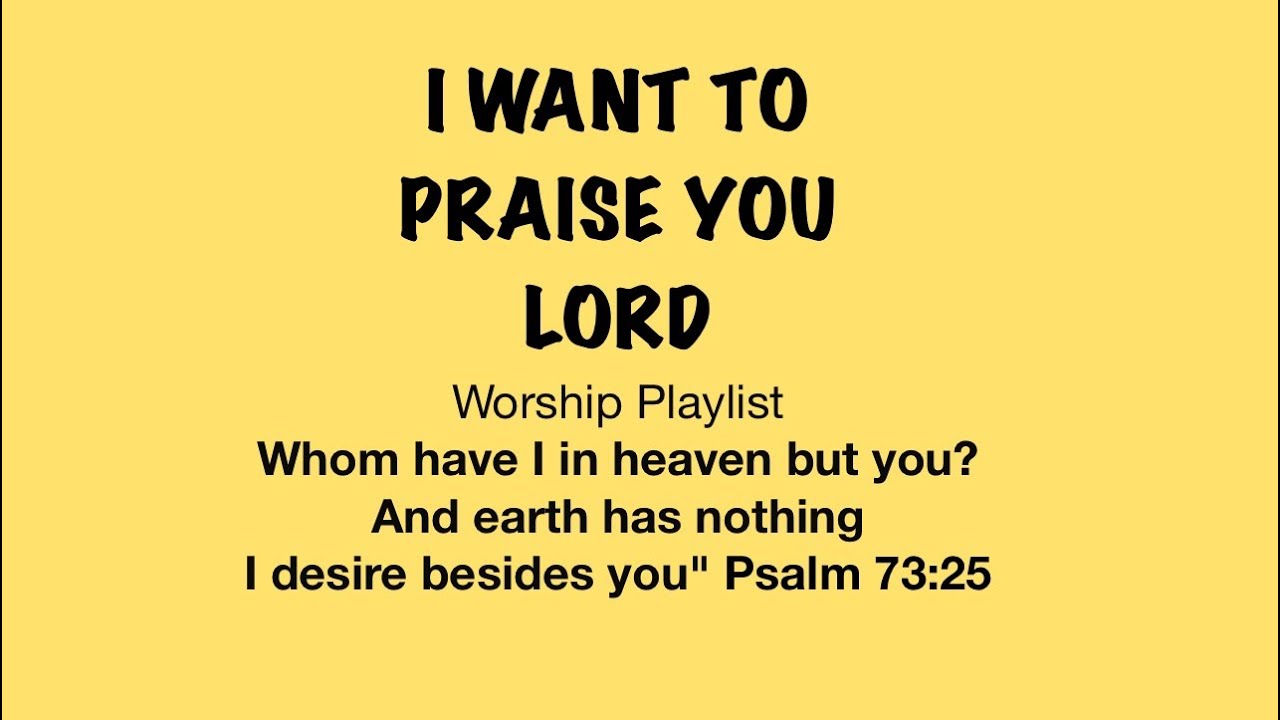 I Want To Praise You Lord Worship Playlist #Maranatha #Hosannaintegrity