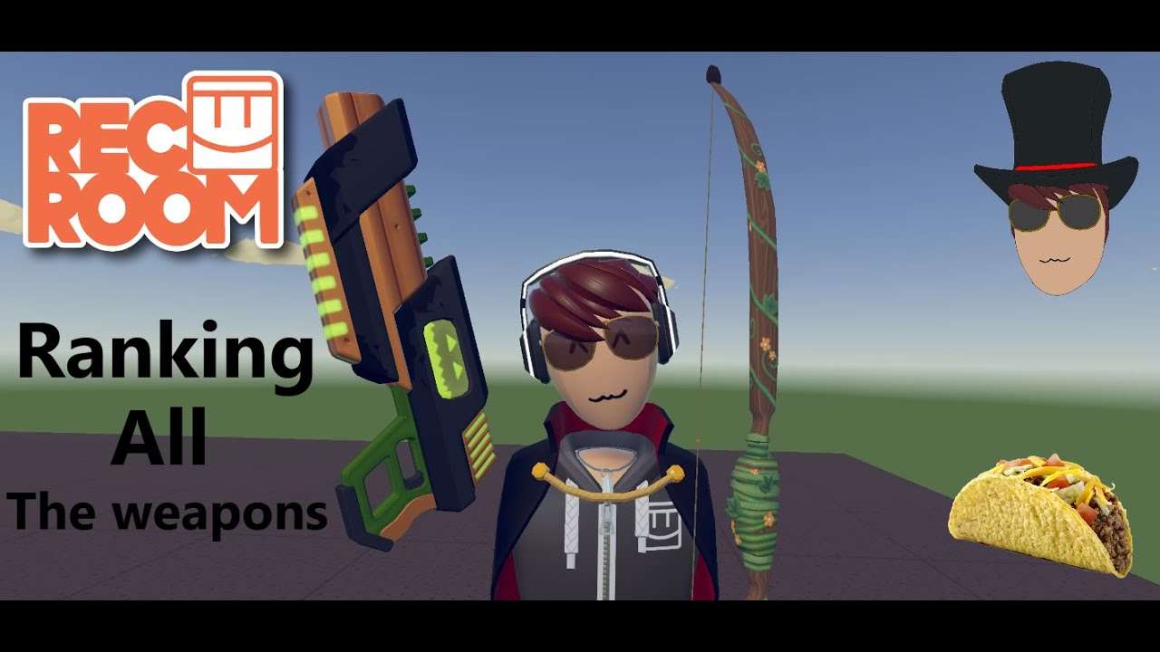 Weapon Tier List | Rec Room VR