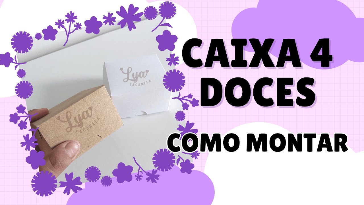 CAIXA 4 DOCES COMO MONTAR