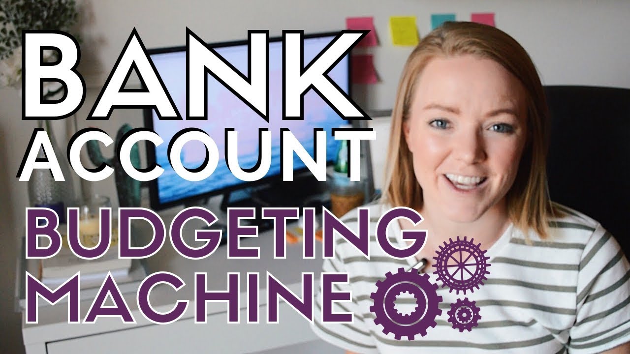 TURN YOUR BANK ACCOUNT INTO A BUDGETING MACHINE