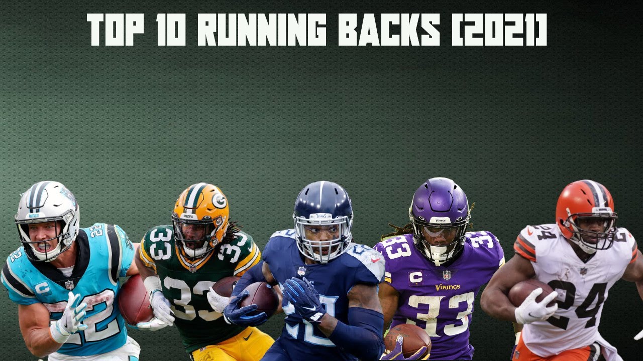 Top 10 Running Backs (2021)