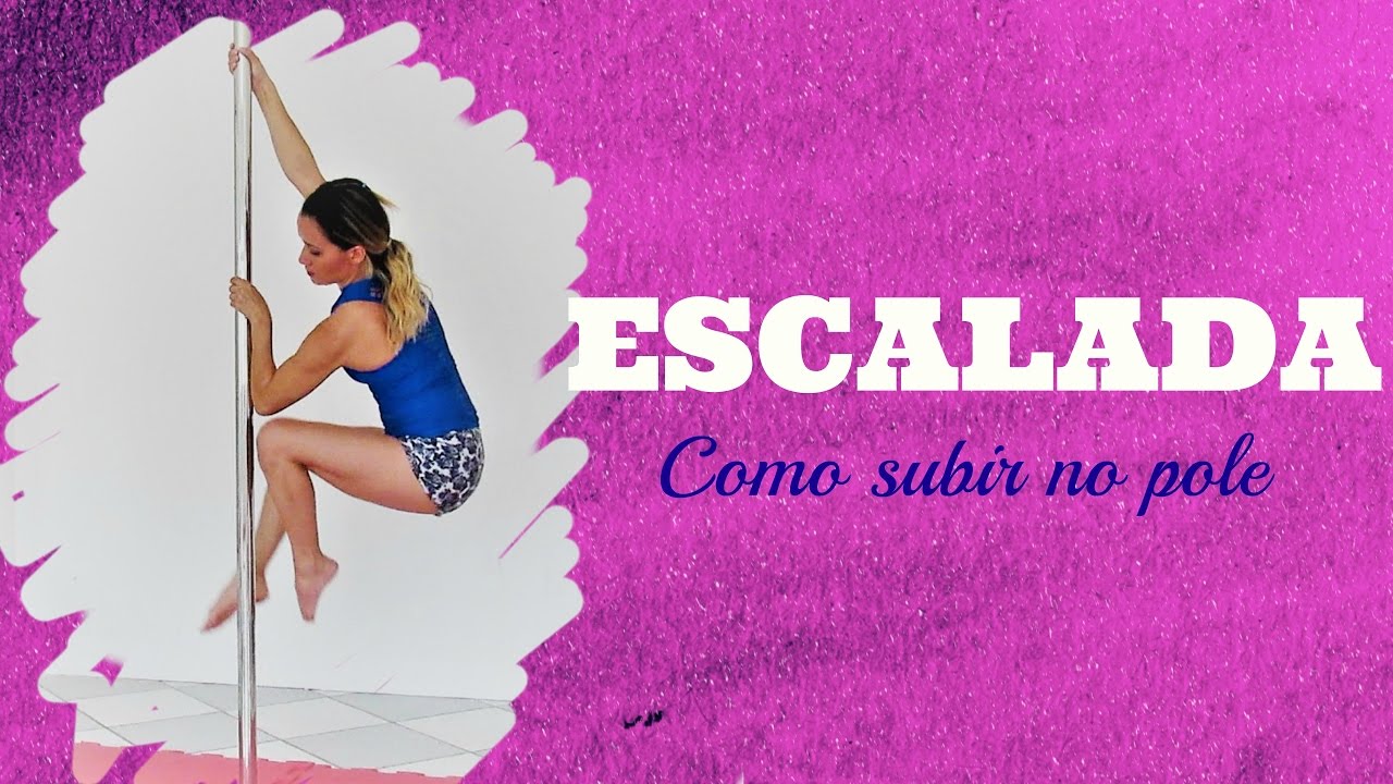 ESCALADA NO POLE - Estúdio Pole Fitness