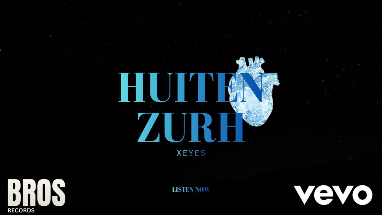 XEYES - HUITEN ZURH. (Official Audio)