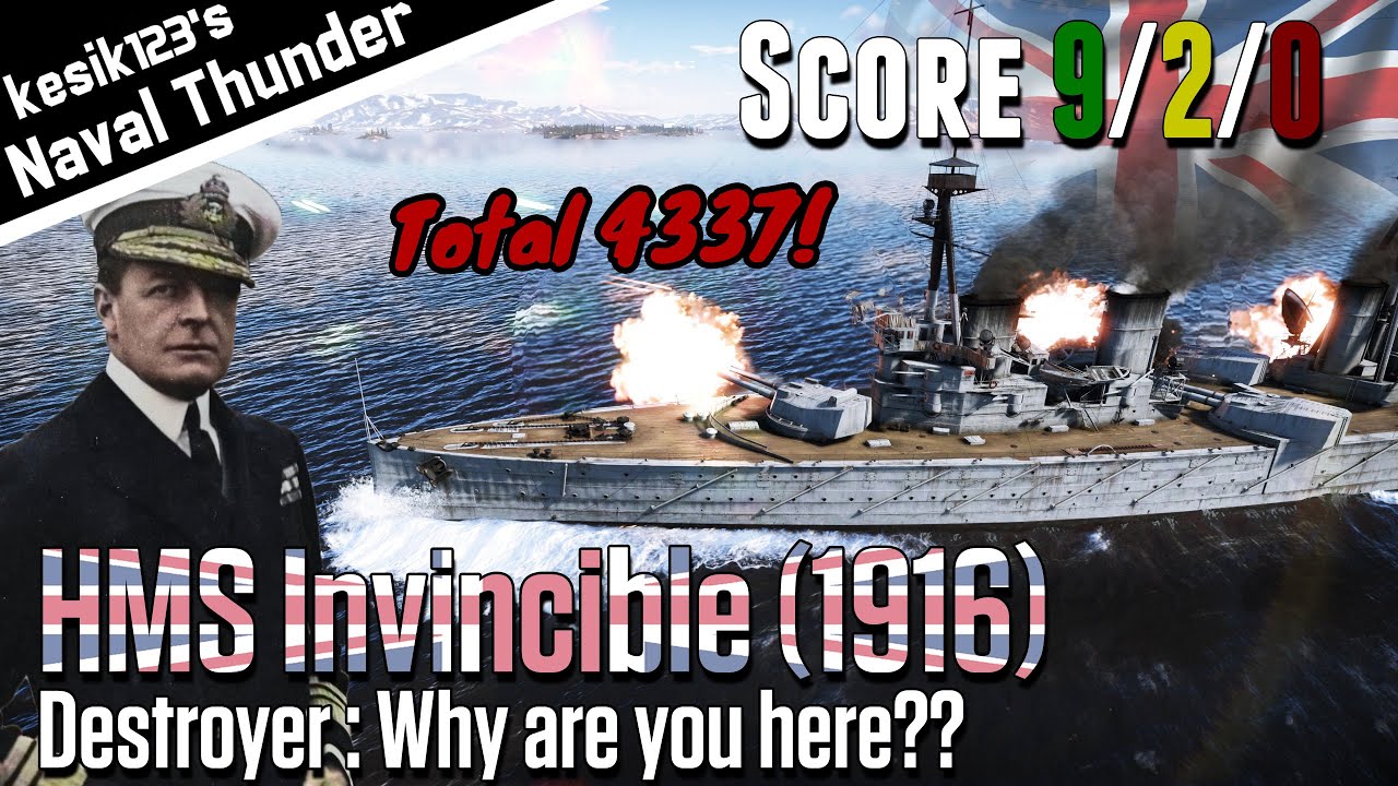 [War Thunder Naval] DD : Why are you here? | HMS Invincible (1916) : Invincible Class Battlecruiser