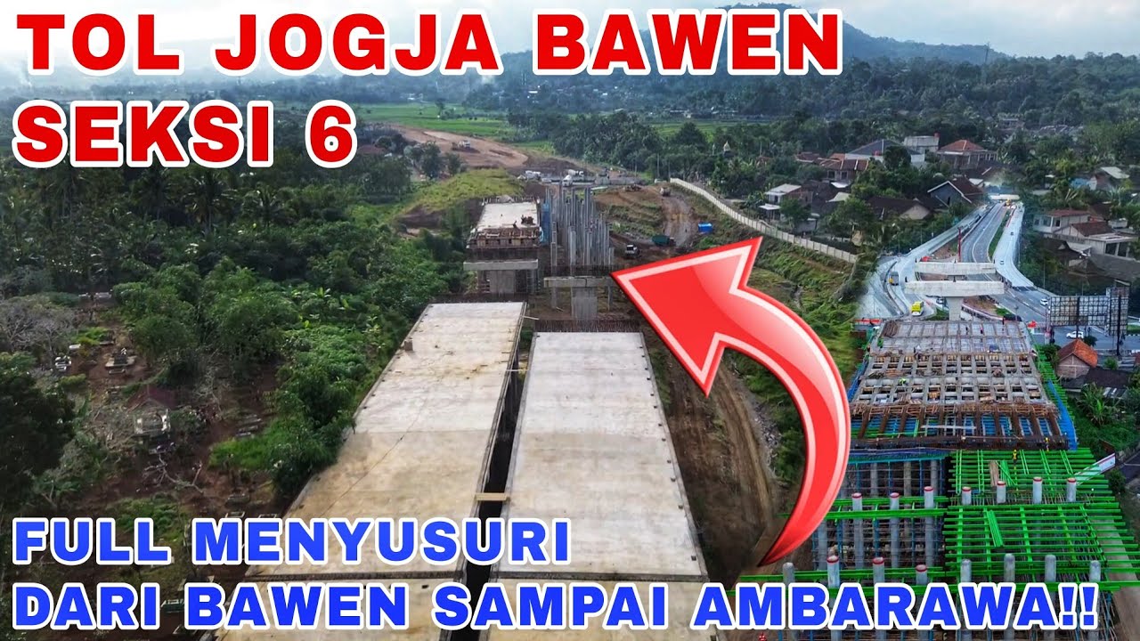 UPDATE FULL DARI BAWEN SAMPAI AMBARAWA‼️Tol Jogja Bawen Seksi 6