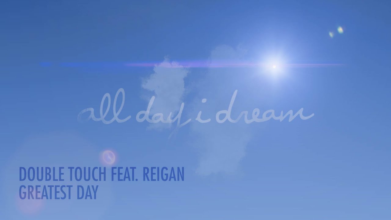 Double Touch Ft Reigan - Greatest Day [ADID062]