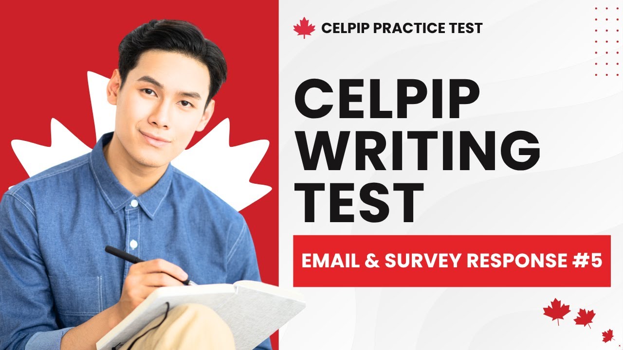 CELPIP Practice Test Writing Email & Survey Response #5 (Tasks 1 & 2)