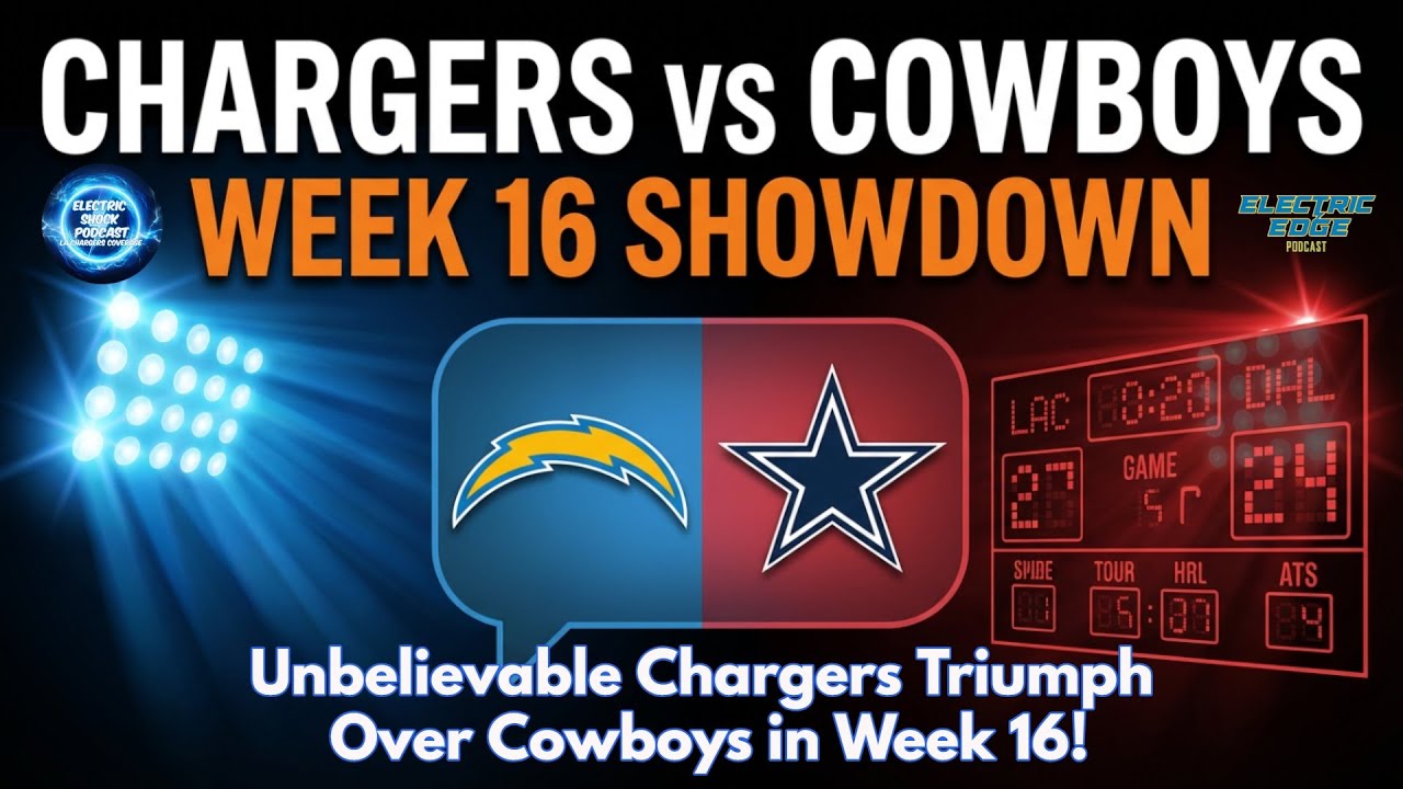 Unbelievable Chargers Triumph Over Cowboys in Week 16!