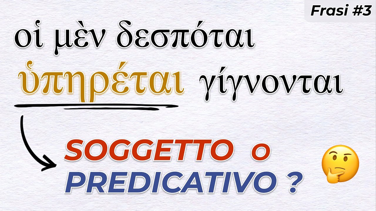 Scopri i Complementi PREDICATIVI in GRECO con Esempi Chiari! PARTE 1