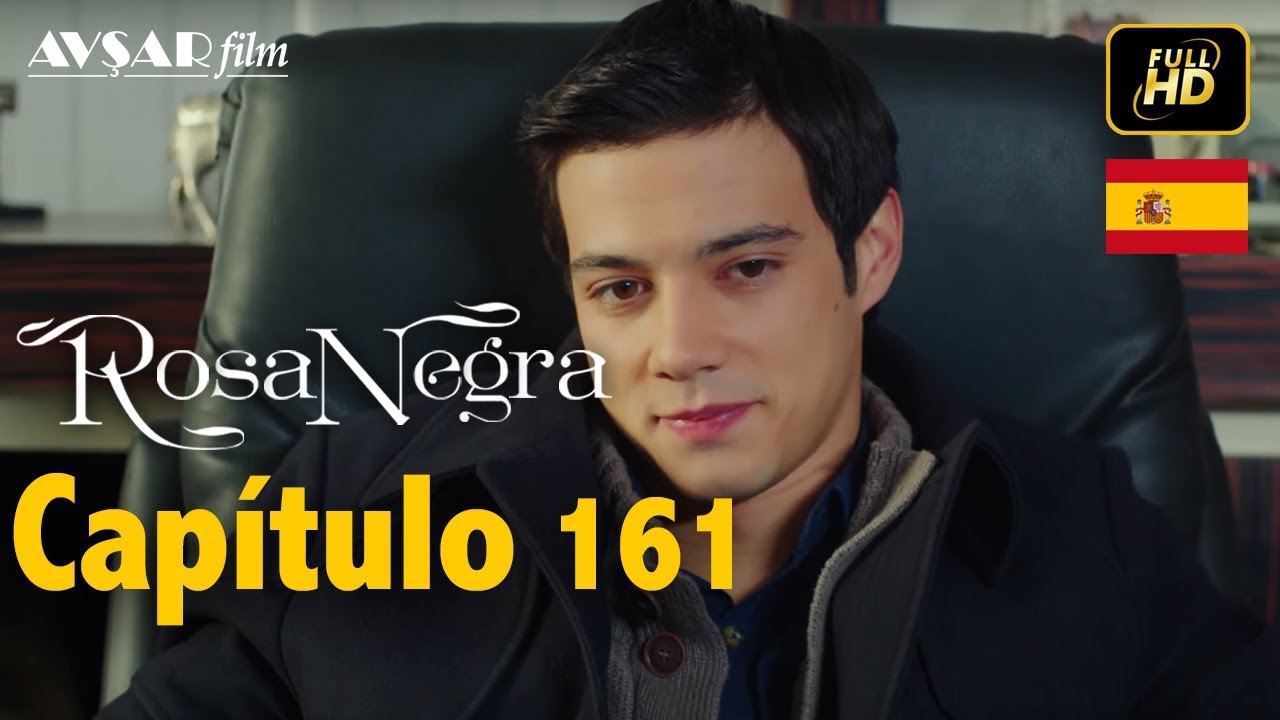 Rosa Negra - Capítulo 161 (HD) En Español