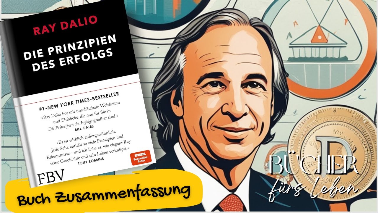 Erfolgsprinzipien 📖 von Ray Dalio - Die Prinzipien des Erfolgs - Buchzusammenfassung