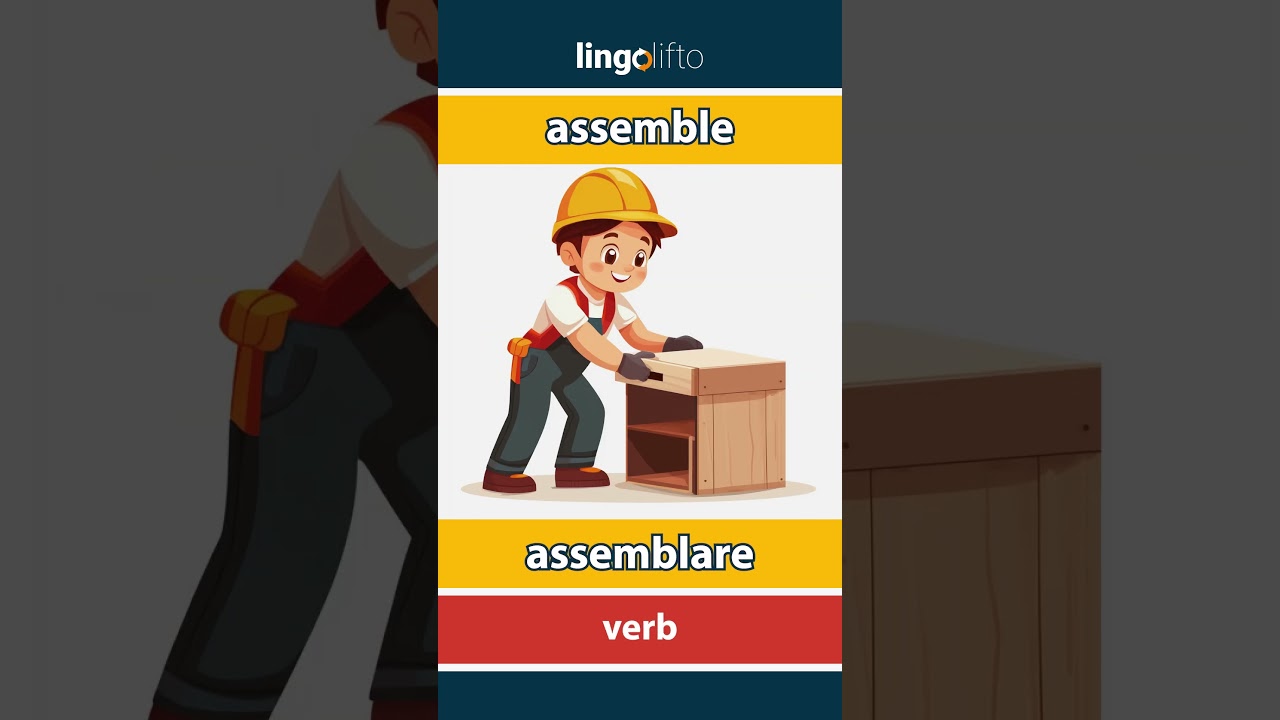 🇬🇧🇮🇹 assemble - assemblare : learn English : impariamo l'inglese : vocabulary builder