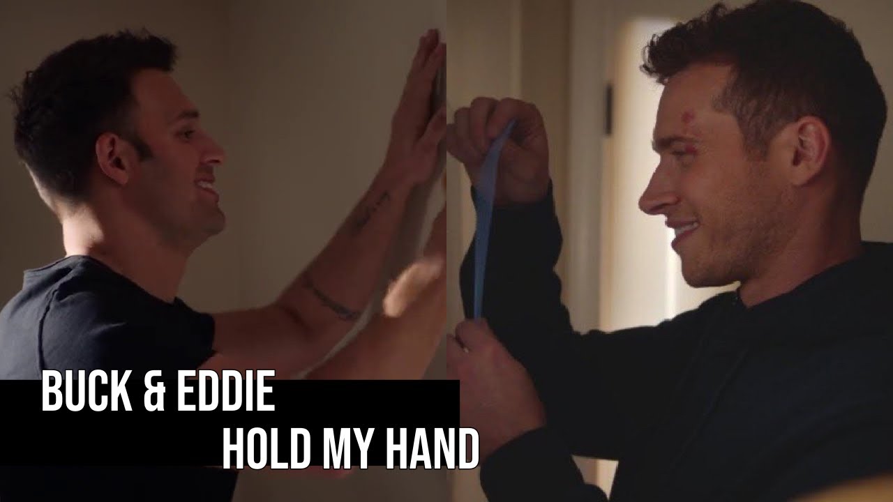 Buck & Eddie (Buddie) | Hold My Hand [9-1-1]