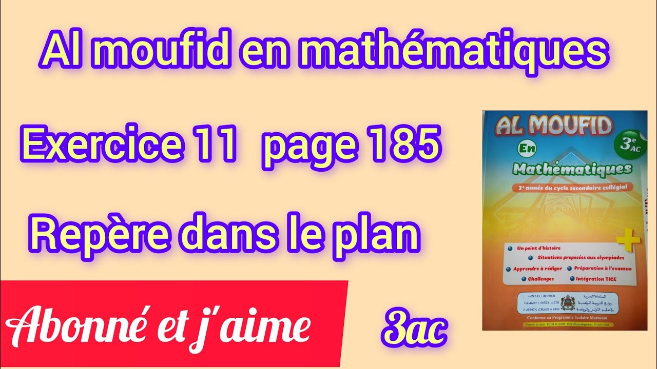 Al moufid en mathématiques exercice 11 page 185 repère dans le plan 3ac