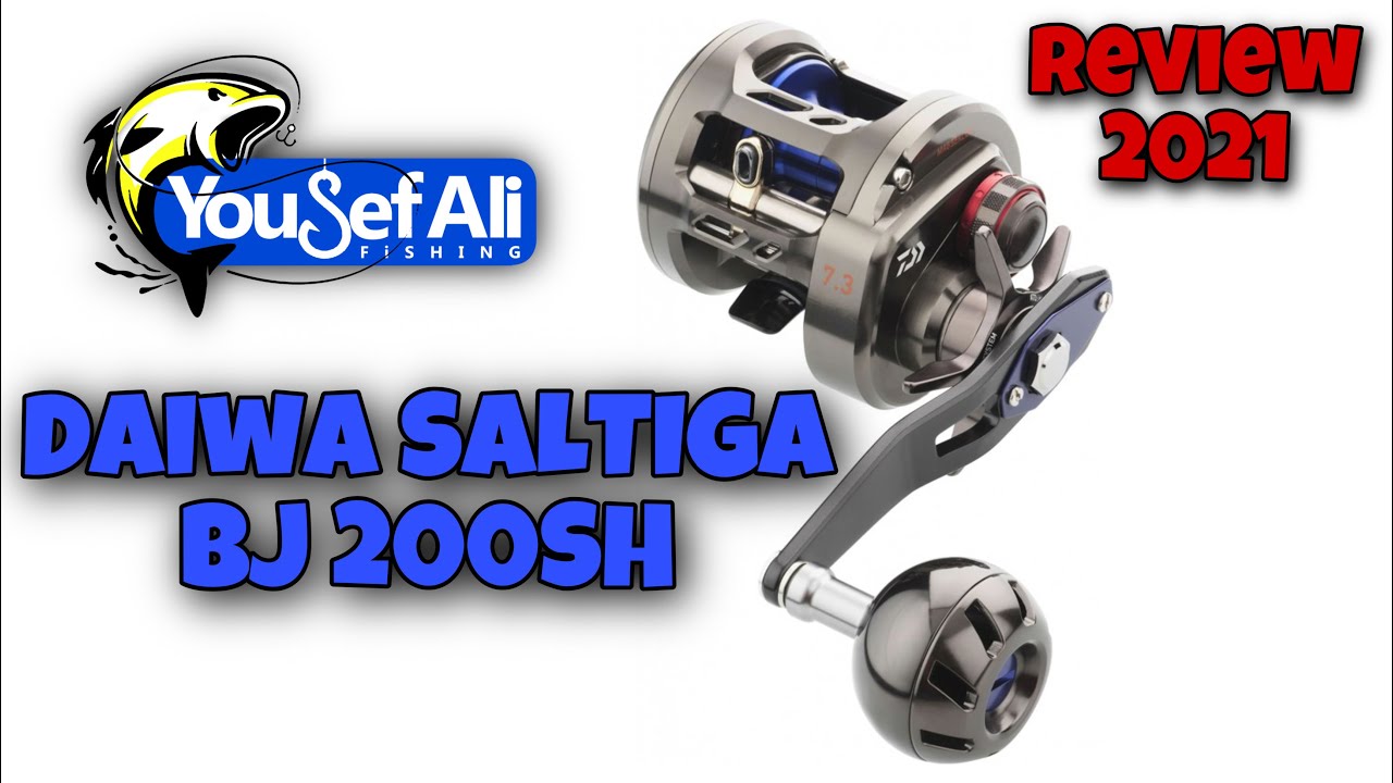 Daiwa Saltiga BJ 200SH Review مراجعة مكينة دايوا سولتيقا بي جي