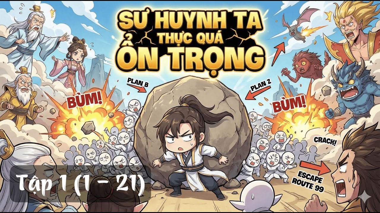 Sư Huynh Ta Thực Quá Ổn Trọng - Tiên Hiệp Hài Hước Tập 1