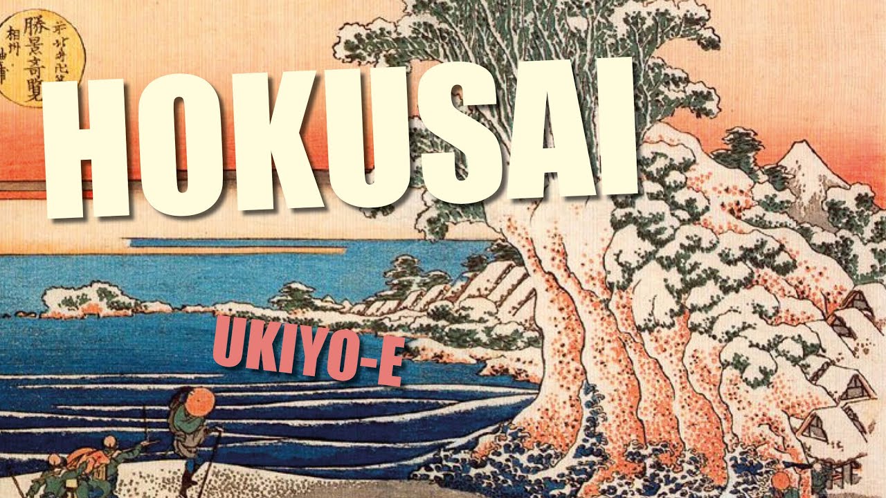 HOKUSAI Y EL UKIYO-E: EL ARTE QUE REVOLUCIONÓ JAPÓN Y EL MUNDO