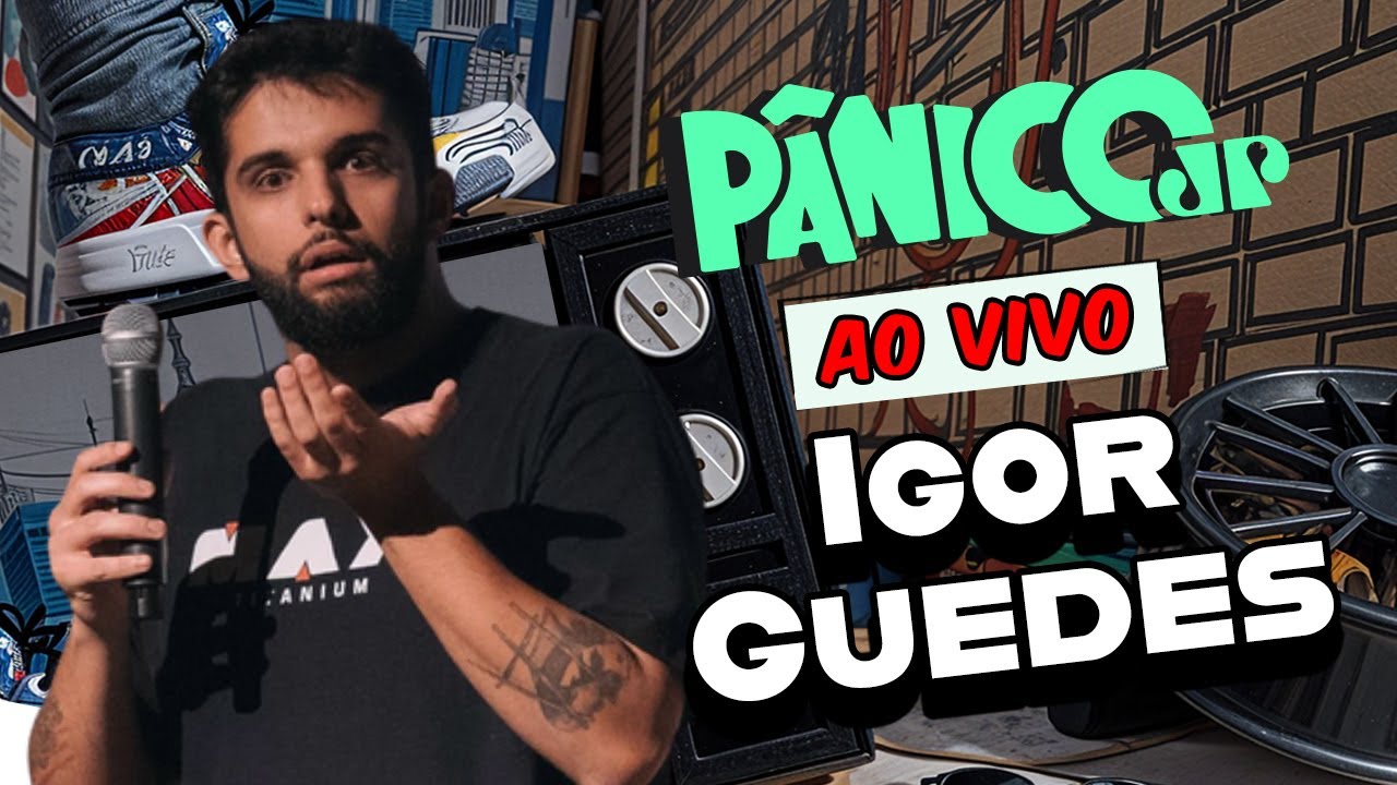 IGOR GUEDES | P&Acirc;NICO - 17/10/2025