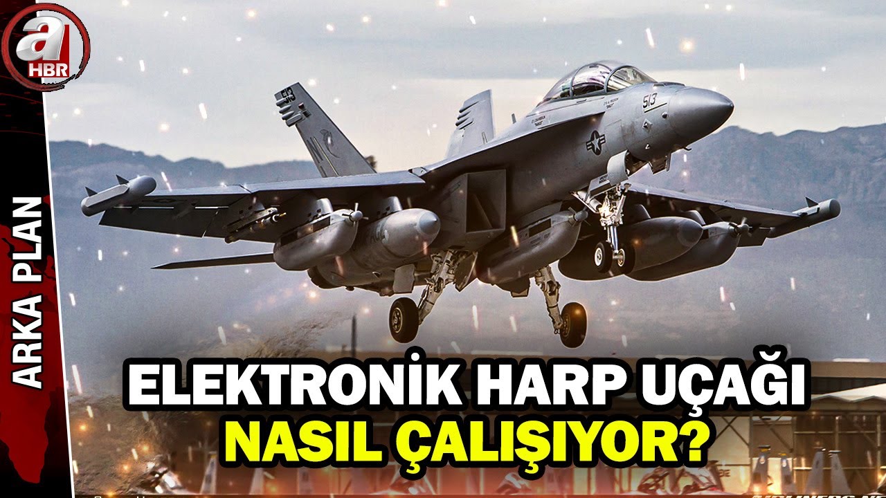 ABD'nin radarları bozan uçağı: Growler | Elektronik harp uçağı nasıl çalışıyor? | A Haber