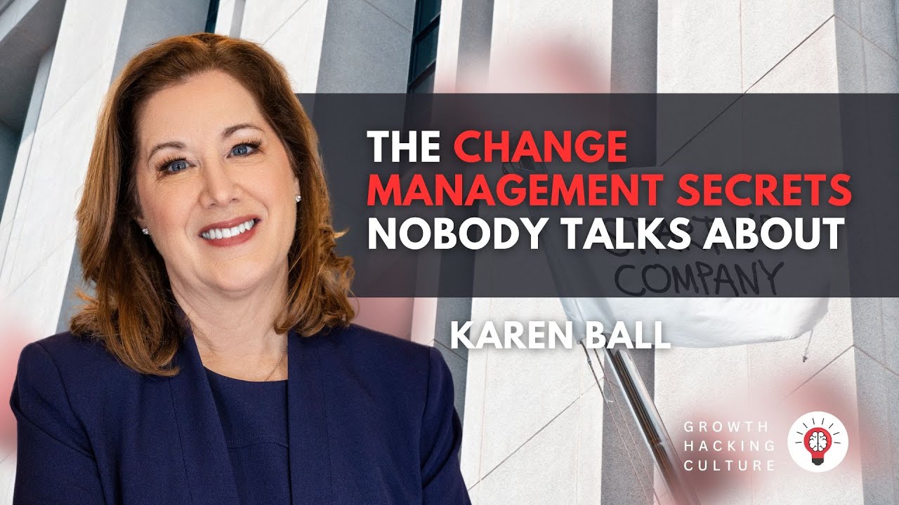 Karen Ball from Prosci on The Change Management Secrets Nobody Talks About