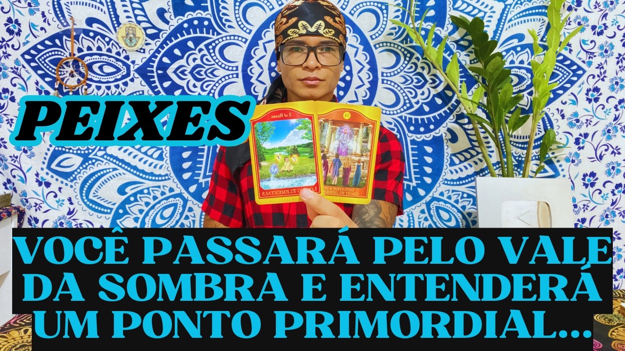 ♓️PEIXES VOCÊ PASSARÁ PELO VALE DA SOMBRA E ENTENDERÁ ALGO PRIMORDIAL 🔓🔑