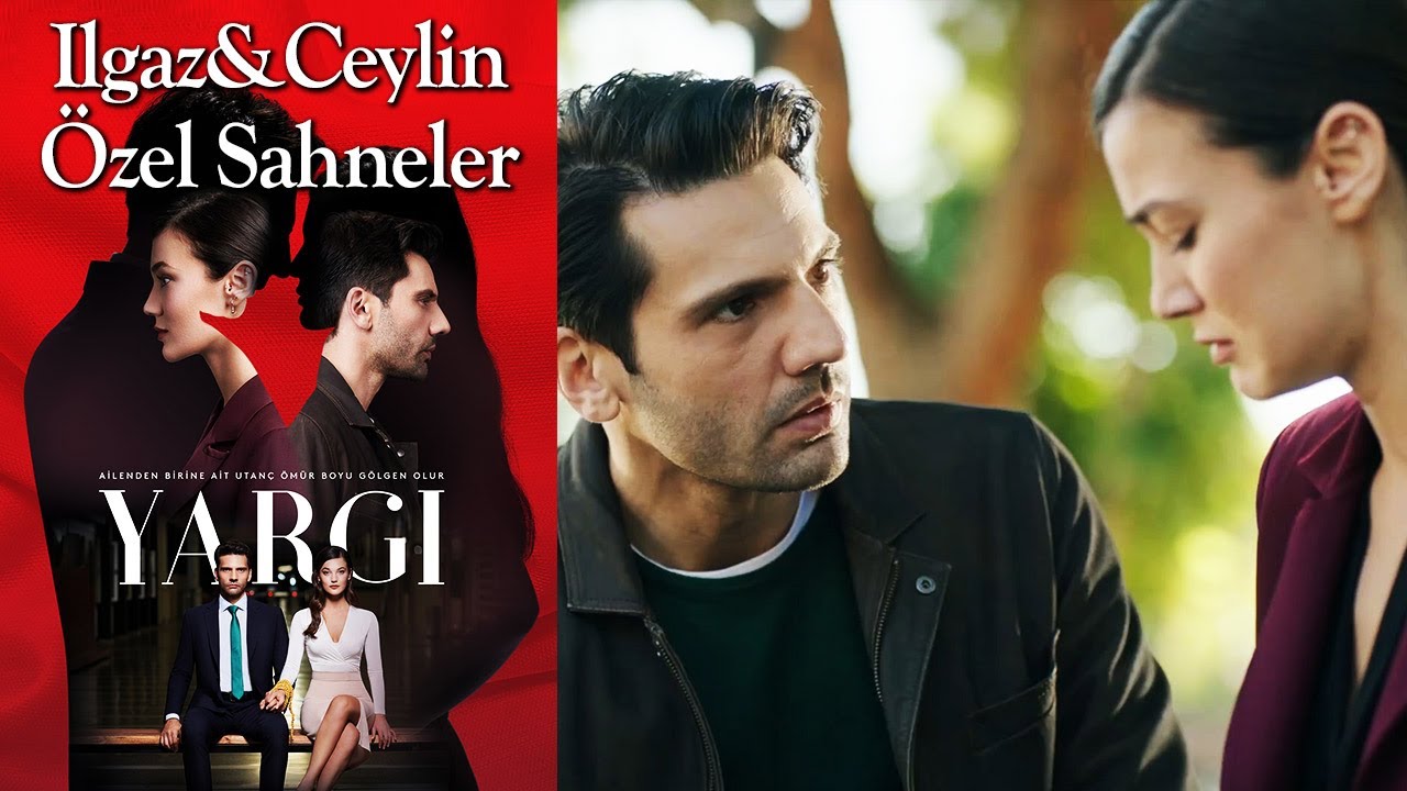 Yargı 3. Bölüm | Ilgaz & Ceylin Özel Sahneler