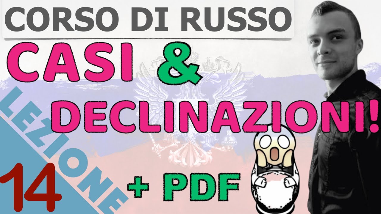 Russo Base 14: I casi in russo