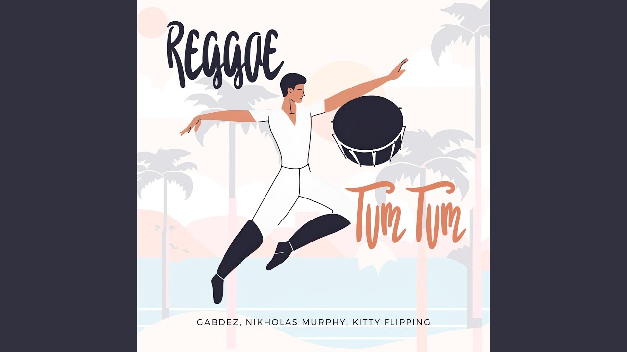Reggae & Tum Tum