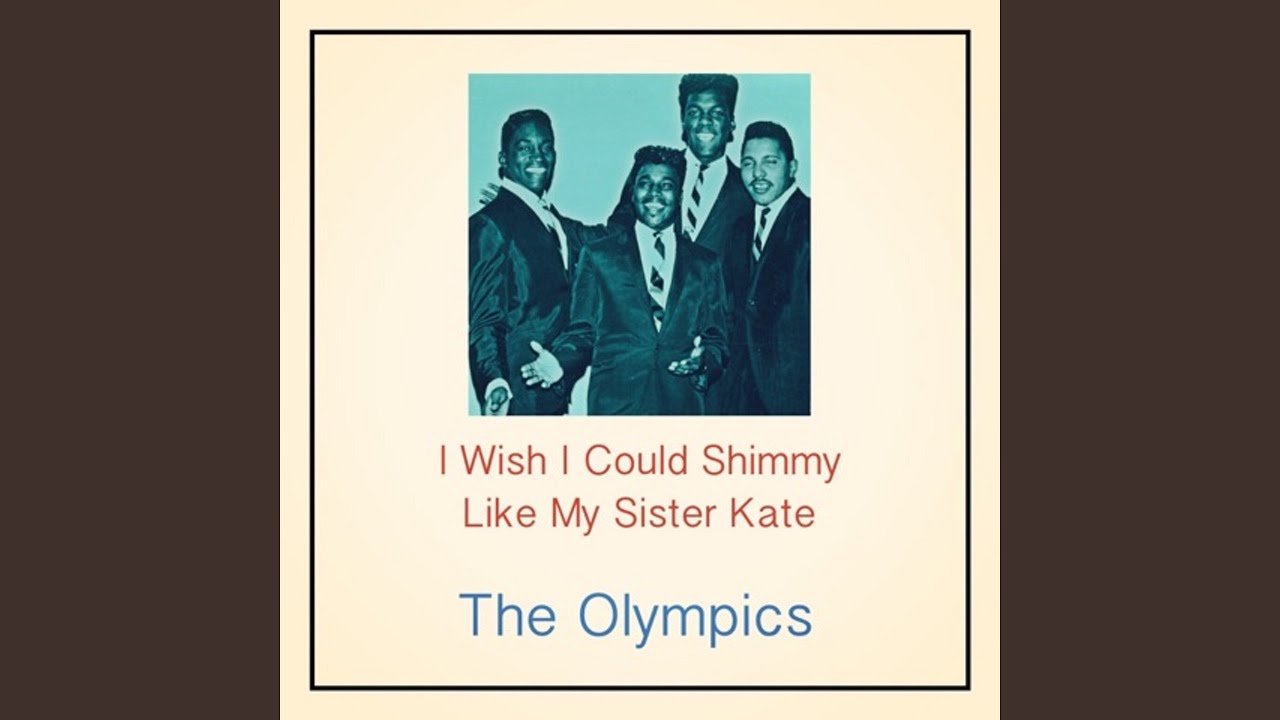 I Wish I Could Shimmy Like My Sister Kate