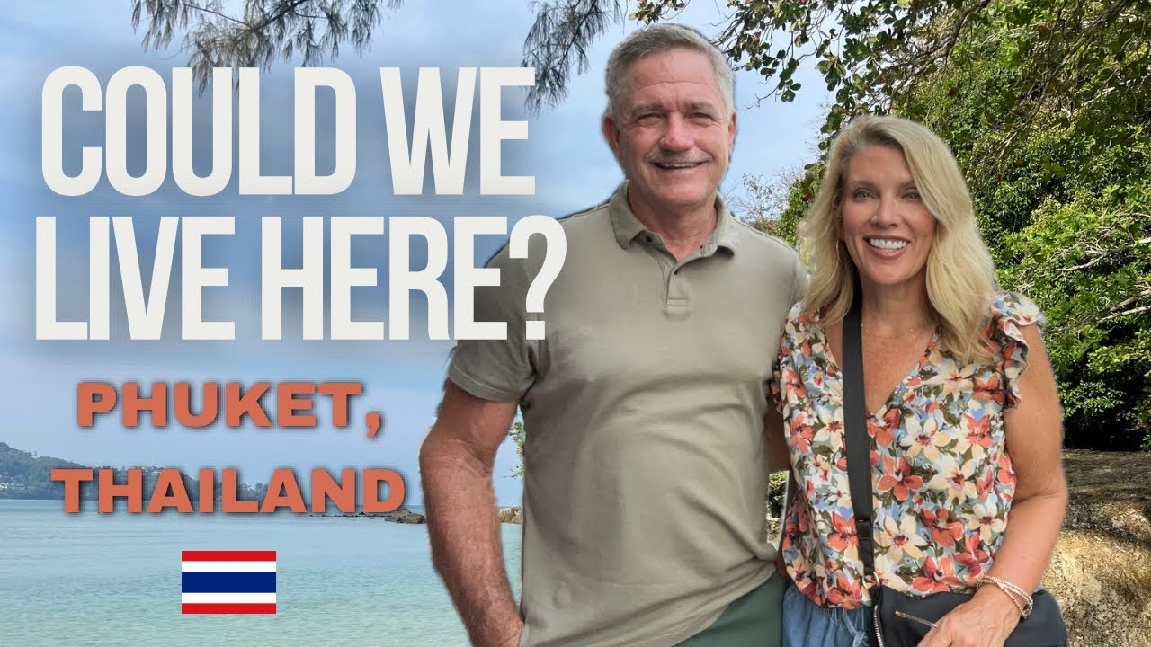 Could We Live in Kamala Beach, Phuket? | Retired Nomads Explore Paradise on a $5000 a Month Budget!