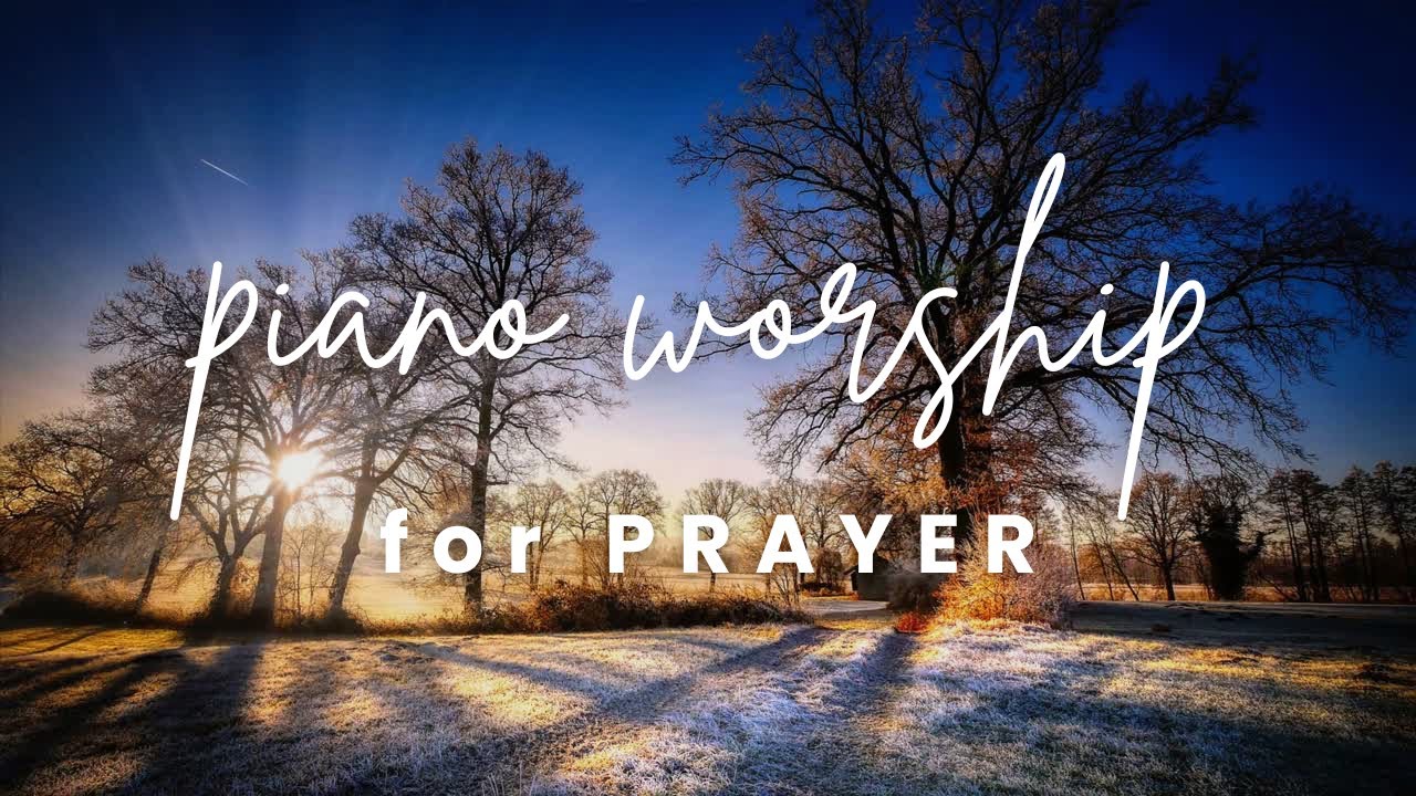 Piano Worship for Prayer | Seek The Lord