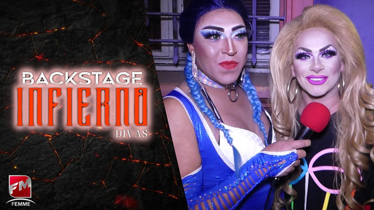 Backstage 02 | Infierno Divas | Canal Femme