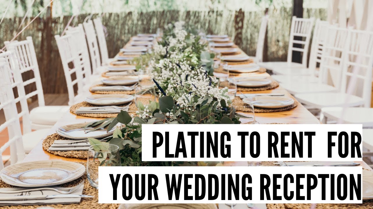 Dinner Plating to Rent for your Wedding Reception
