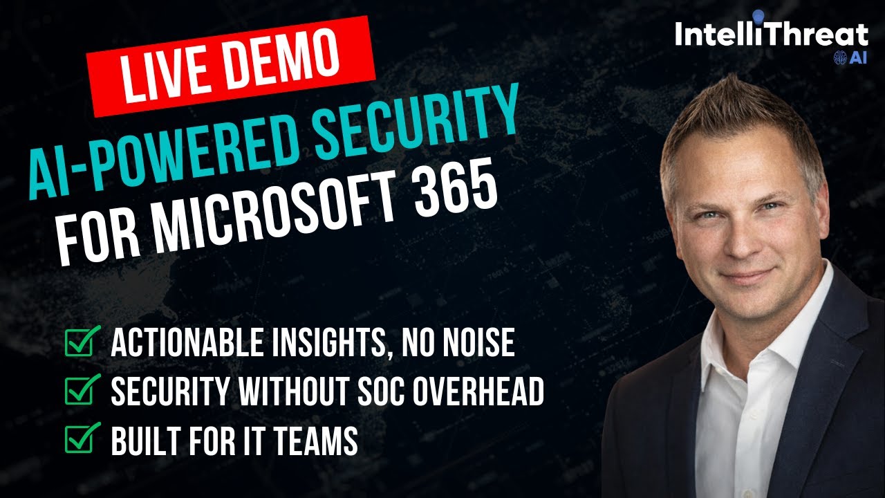 Live Backend Demo: IntelliThreat™ AI for Microsoft 365®