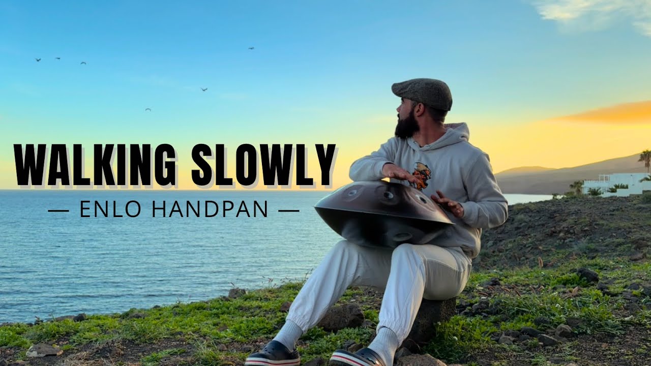 Handpan Meditation Sounds - WALKING SLOWLY