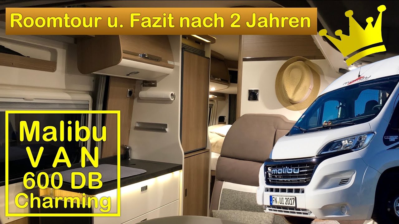 Malibu Van 600 DB Charming - Roomtour und Fazit nach 2 Jahren