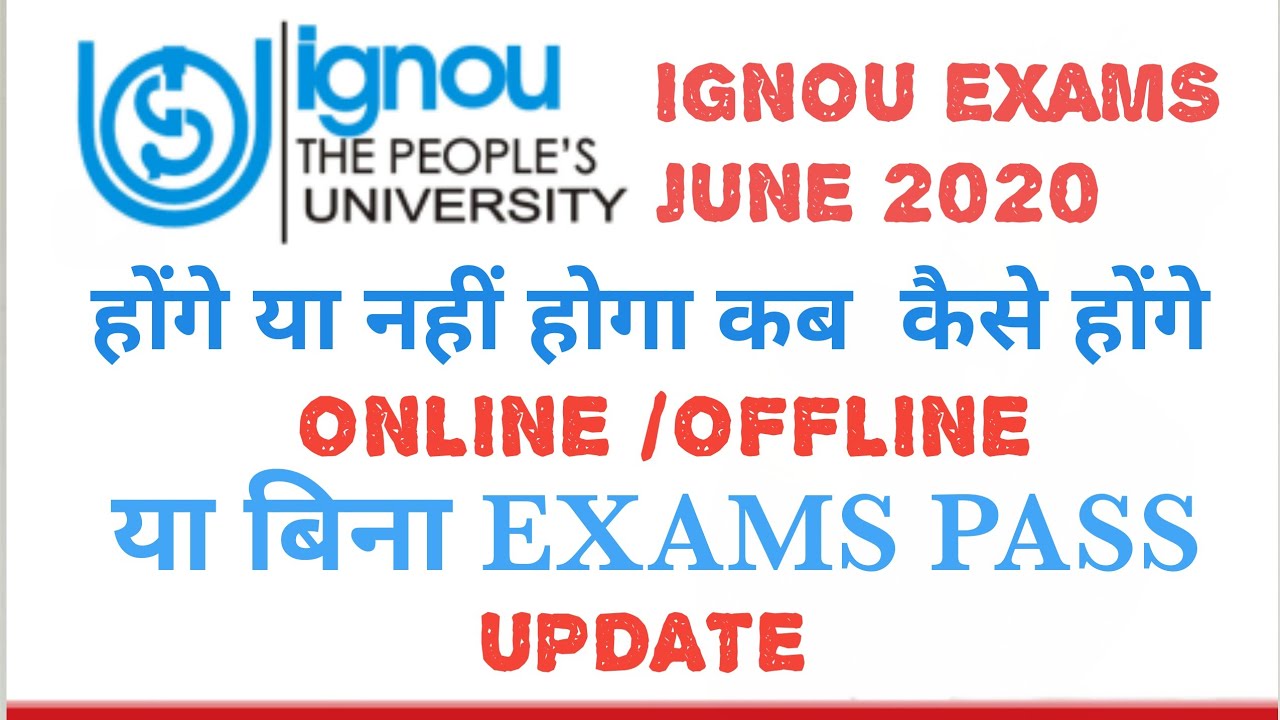 Ignou june 2020 exams update