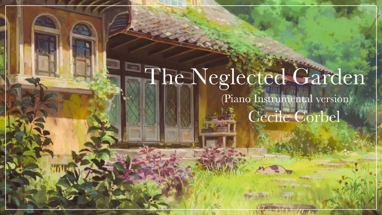 The Neglected Garden 荒れた庭 (Instrumental)