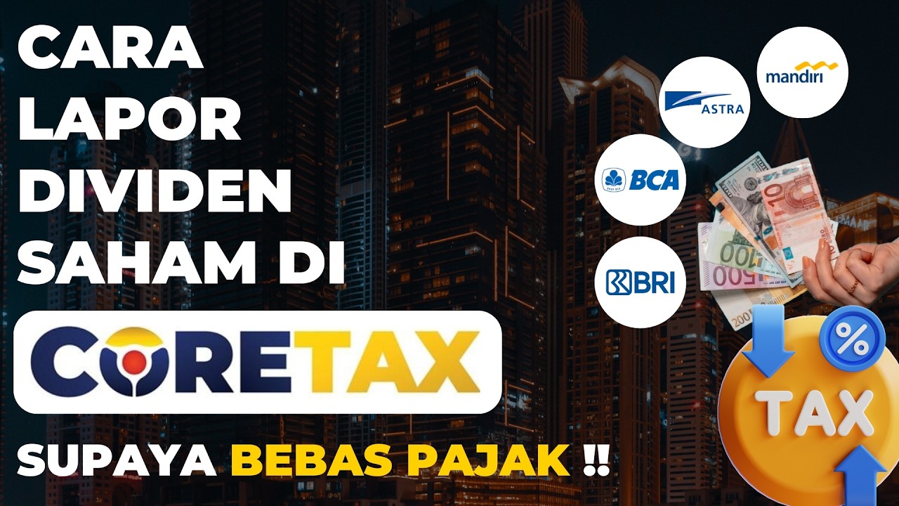 Cara Lapor Dividen Saham di Coretax Supaya Bebas Pajak !! |  | Lapor SPT Investasi Part 1