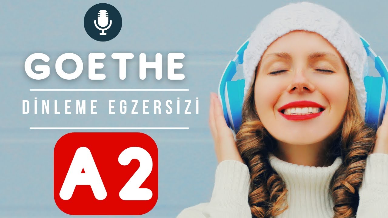 #A2/02 GOETHE ZERTIFIKAT A2 SEVİYESİ, DİNLEME CÜMLE ÇÖZÜMLEMELERİ / Part 1