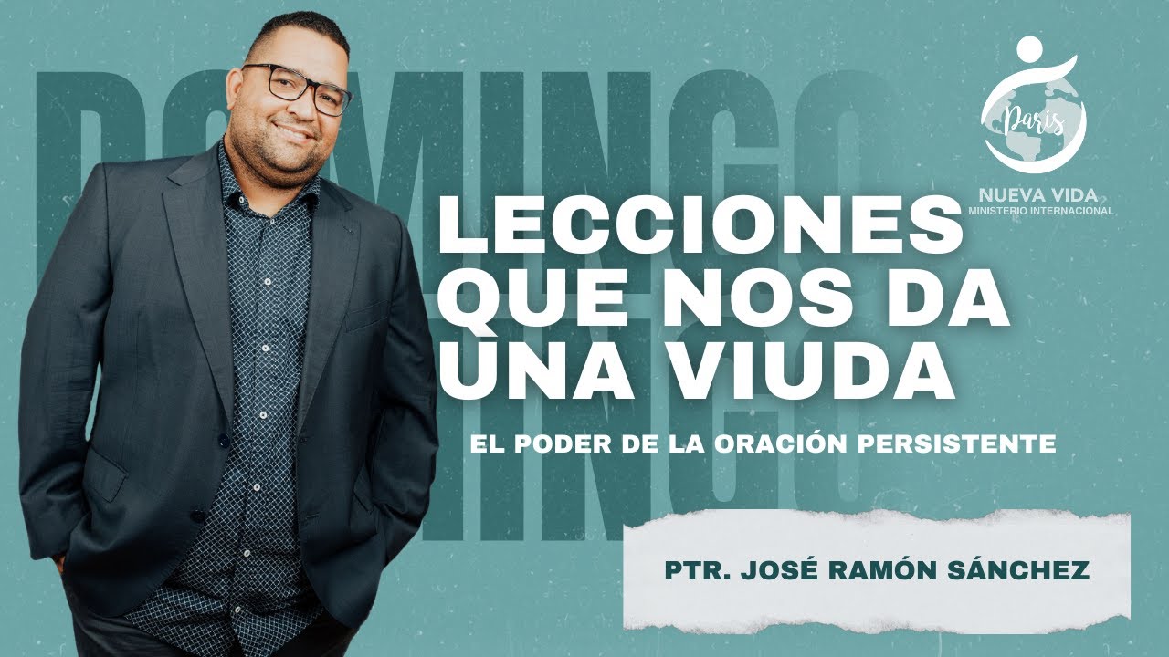 Lecciones que nos da una viuda | El Poder de la Oración Persistente
