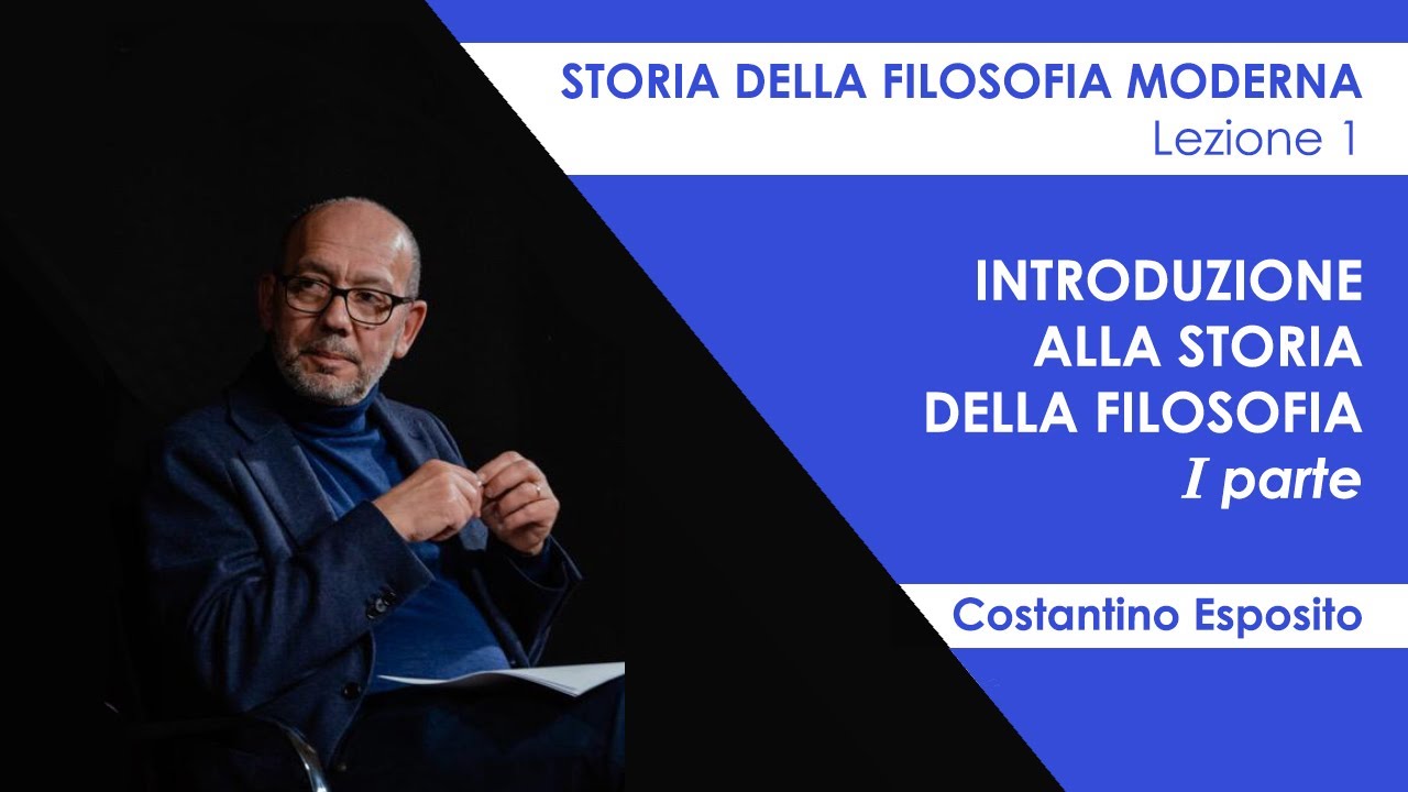 Lezione 1 - Introduzione alla storia della filosofia (prima parte)