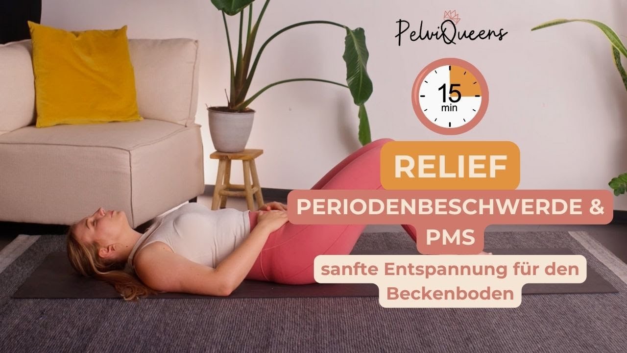 15 Minuten Relief bei Periodenbeschwerden & PMS – sanfte Entspannung für den Beckenboden