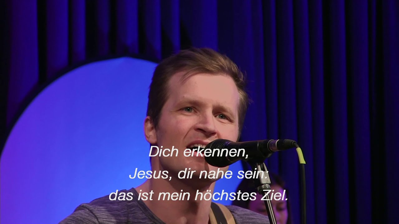 Dich erkennen, Jesus (Alles was mir einst)  - Mitschnitt aus einem Gottesdienst - EFG Graz