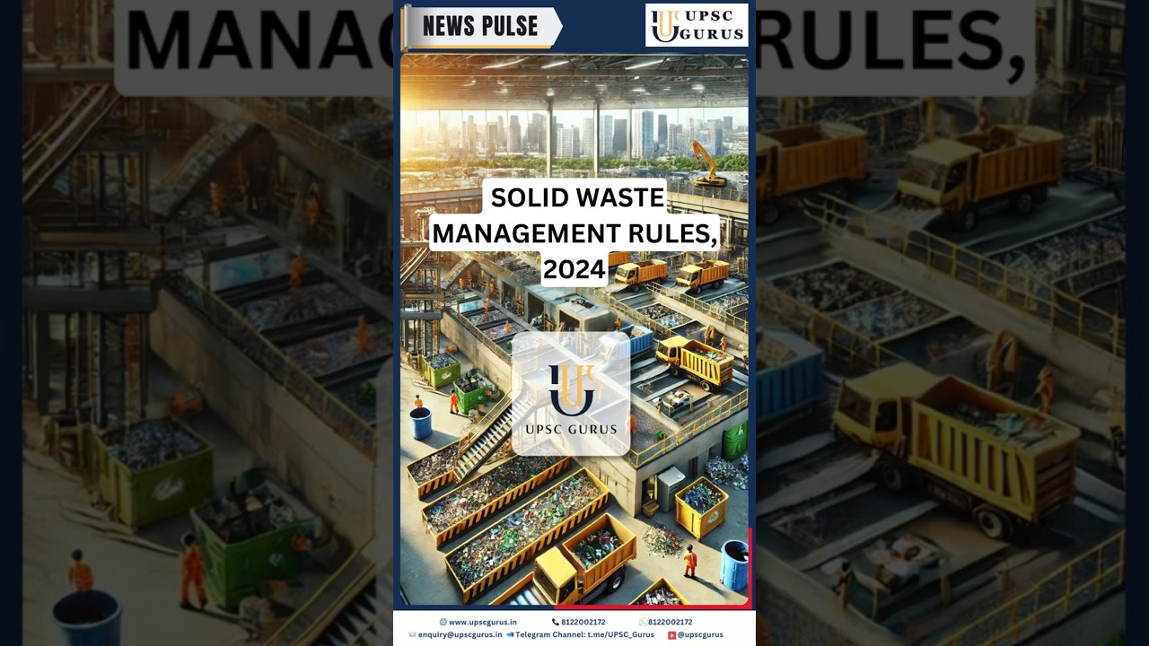 Solid Waste Management Rules, 2024 | UPSC GURUS NEWS PLUS