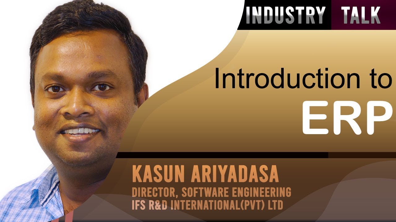 Industry Talk 04: Introduction to ERP Systems