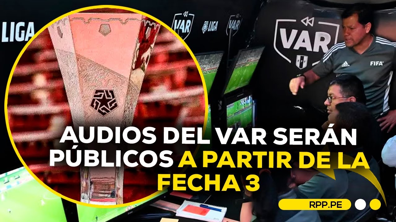CONAR hará públicos los audios del VAR desde la fecha 3 de la Liga 1 2026  #FCCRPP